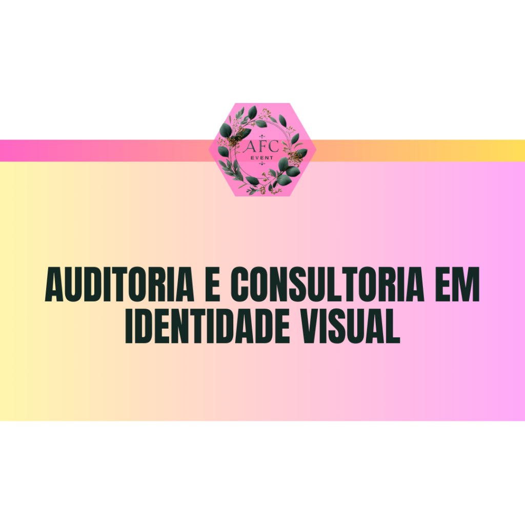  auditoria e consultoria em identidade visual