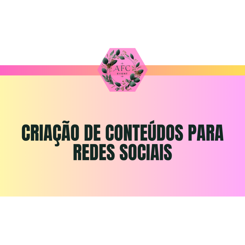  Criação de conteúdos para redes sociais